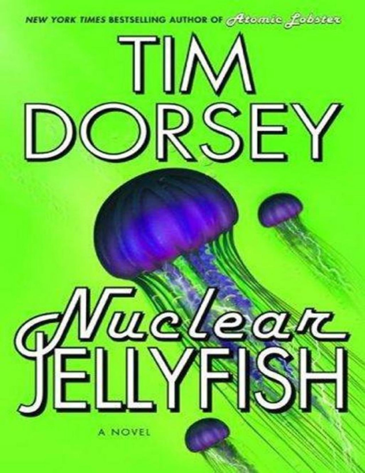 Nuclear Jellyfish Serge Storms 11 Tim Dorsey