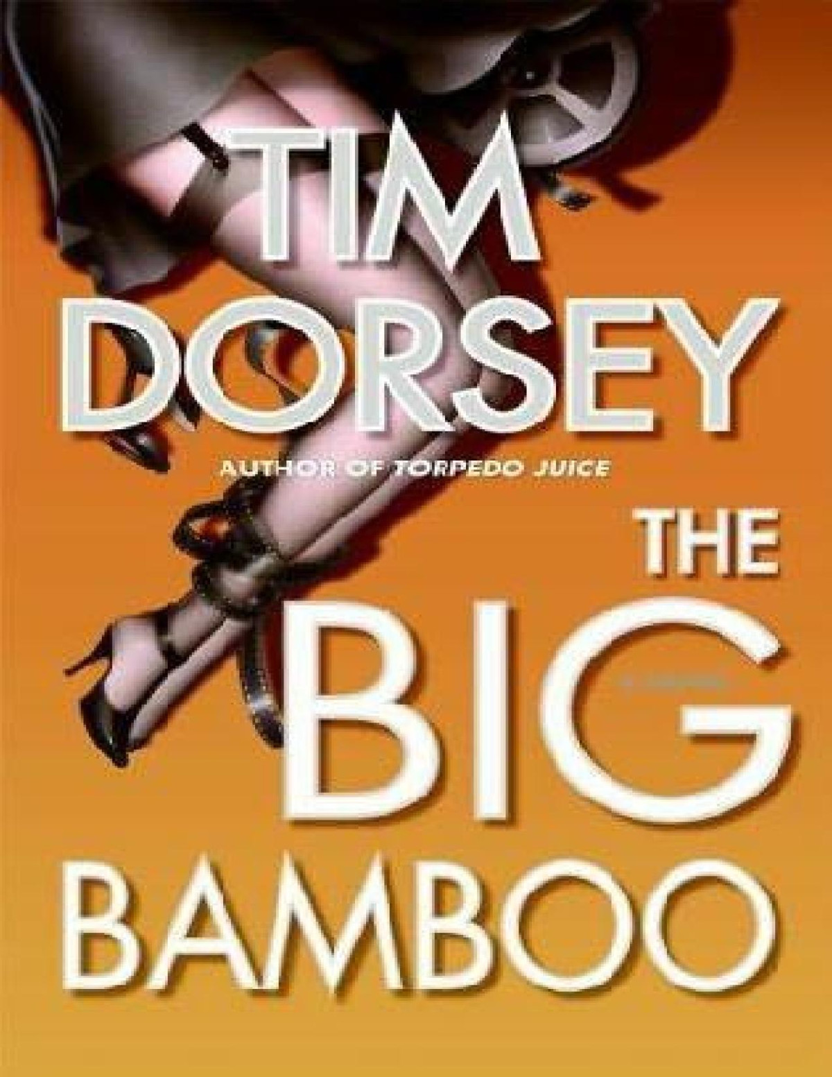 The Big Bamboo Tim Dorsey
