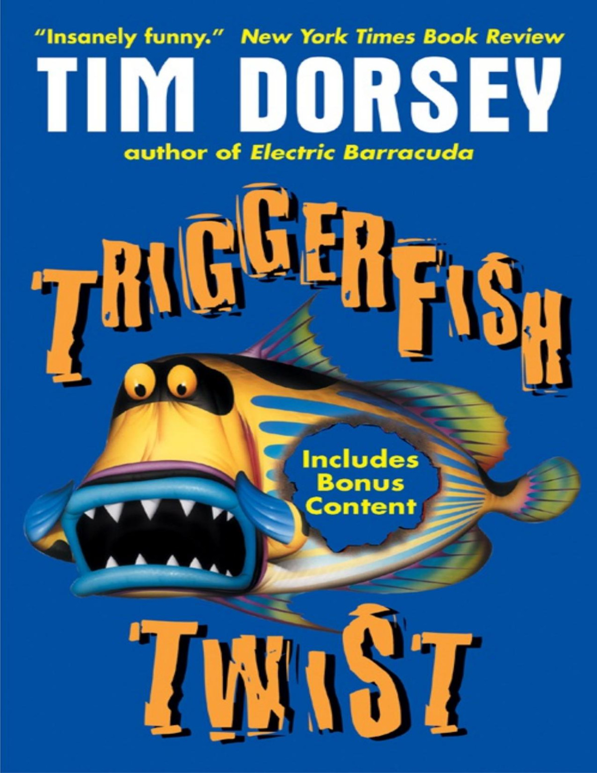 Triggerfish Twist Tim Dorsey