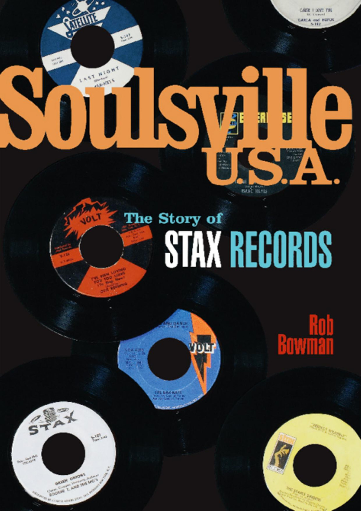 Soulsville Usa The Story Of Stax Records Bowman Rob Bowman
