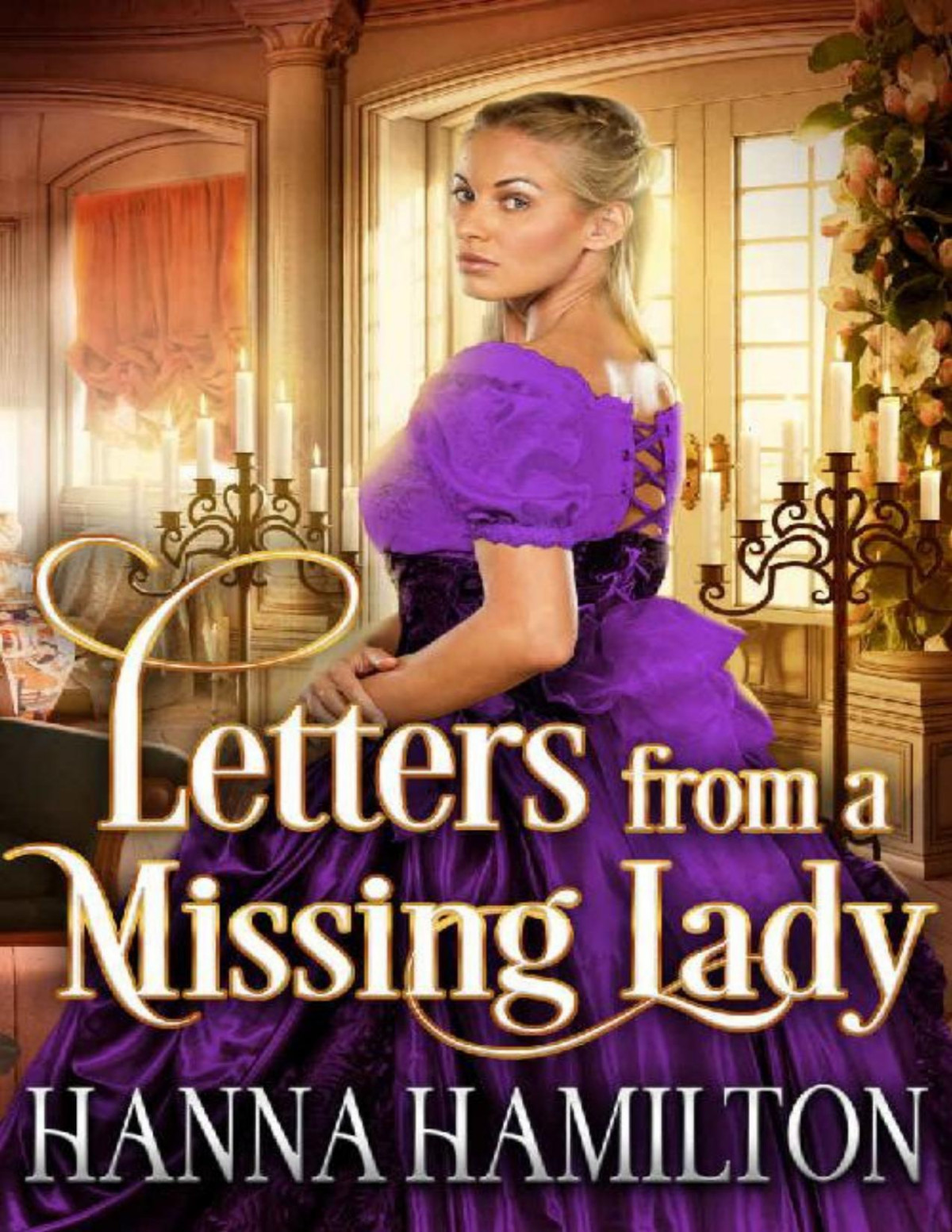 Letters From A Missing Lady A Historical Regency Romance Novel Hanna Hamilton Cobalt Fairy