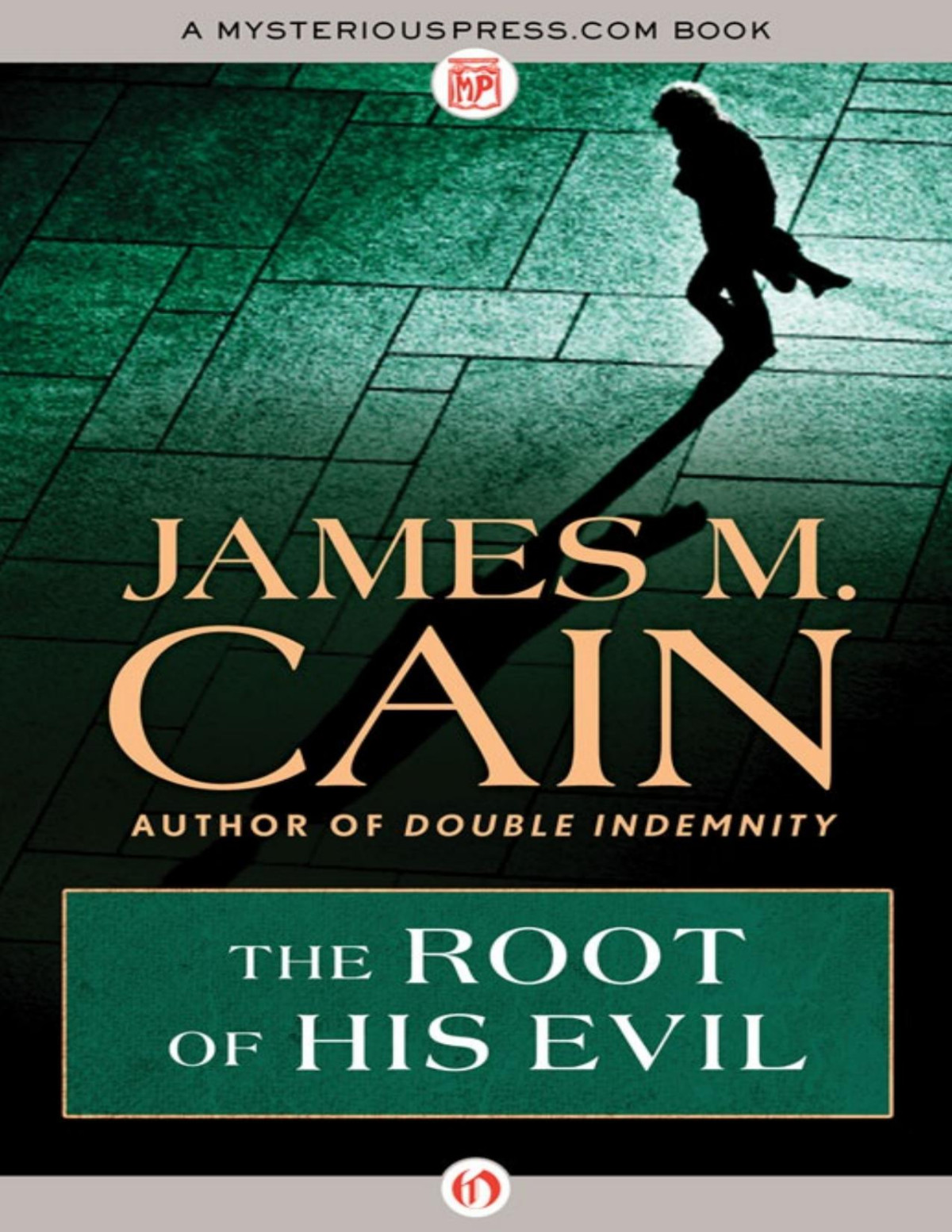 The Root Of His Evil 1954 James M Cain