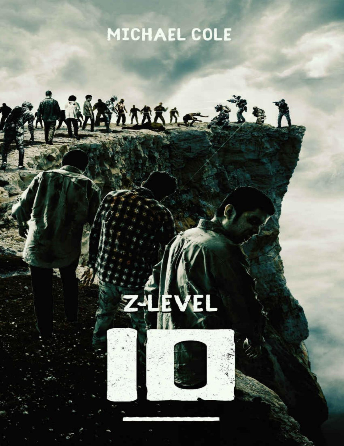 Zlevel 10 A Zombie Apocalypse Novel Michael Cole