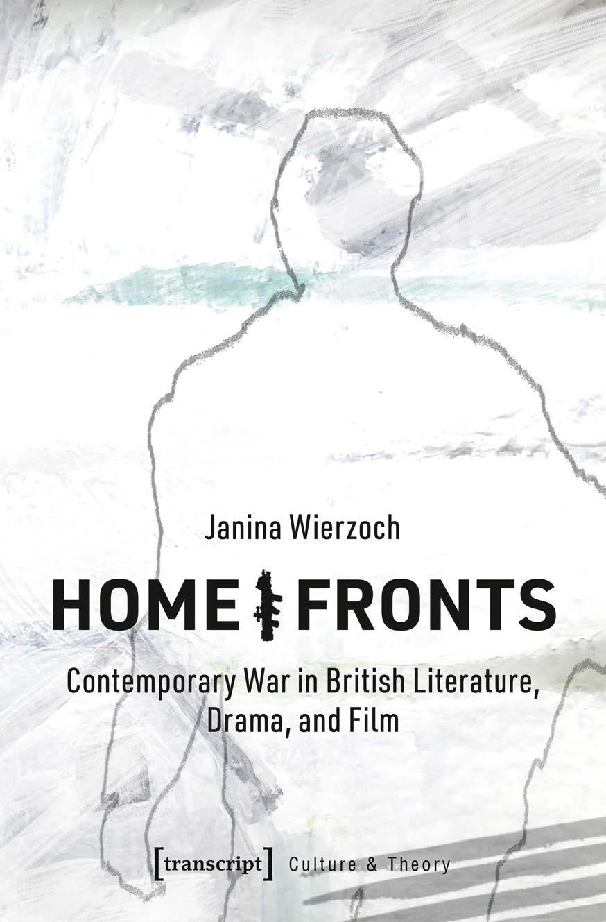 Homefronts Contemporary War In British Literature Drama And Film Janina Wierzoch