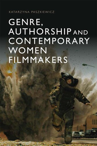 Genre Authorship And Contemporary Women Filmmakers Katarzyna Paszkiewicz