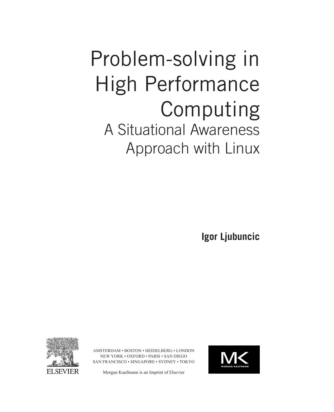 Problemsolving In High Performance Computing A Situational Awareness Approach With Linux 1st Edition Ljubuncic