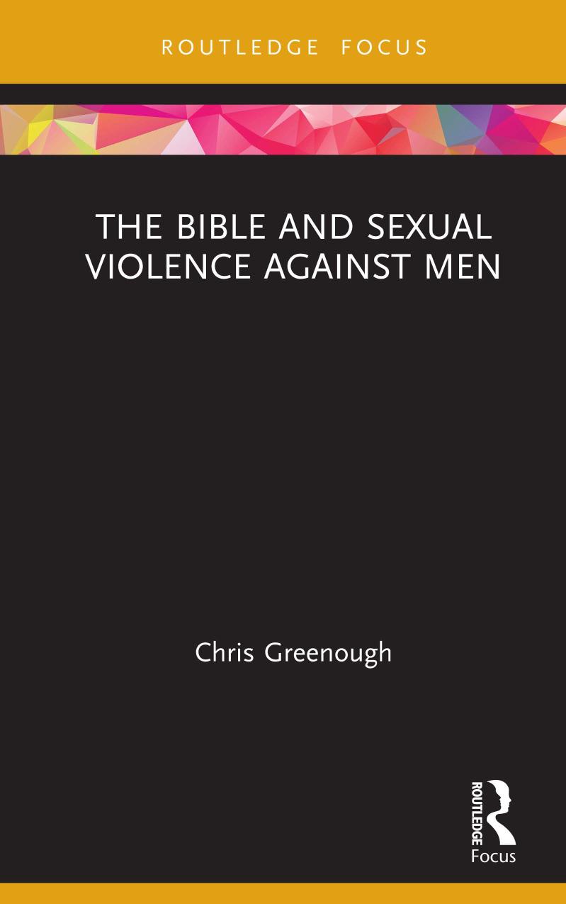 The Bible And Sexual Violence Against Men Chris Greenough