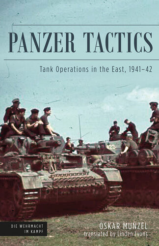 Panzer Tactics Tank Operations In The East 194142 Oskar Munzel