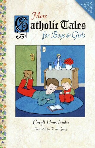More Catholic Tales For Boys And Girls 1st Caryll Houselander