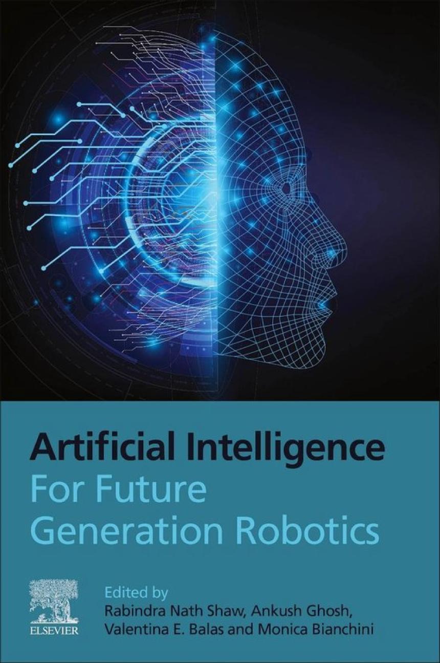 Artificial Intelligence For Future Generation Robotics Rabindra Nath Shaw