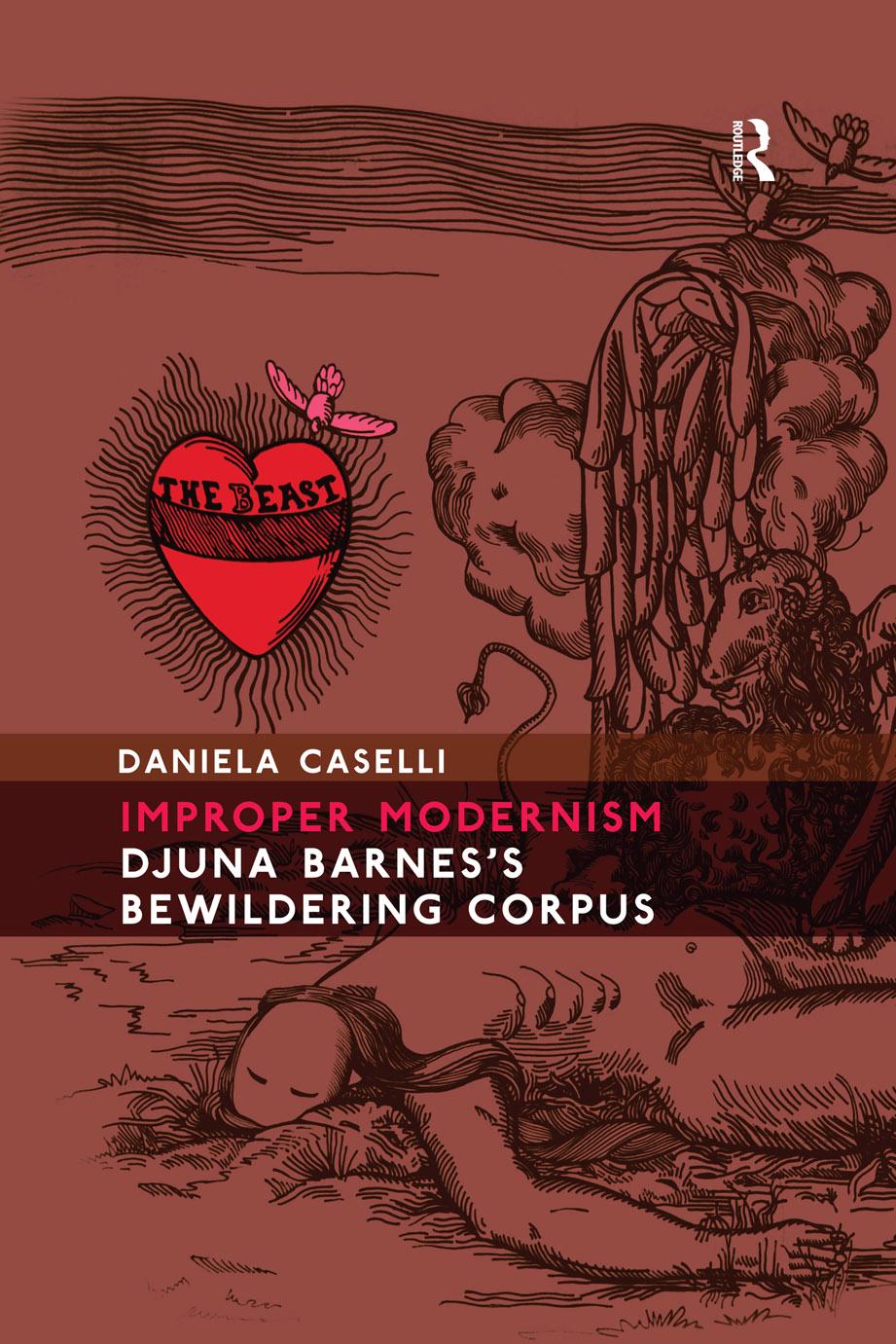 Improper Modernism Djuna Barness Bewildering Corpus Daniela Caselli