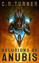 Delusions Of Anubis Chris Turner