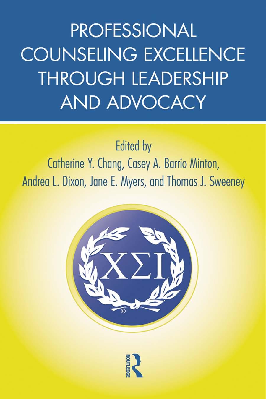 Professional Counseling Excellence Through Leadership And Advocacy Catherine Y Chang