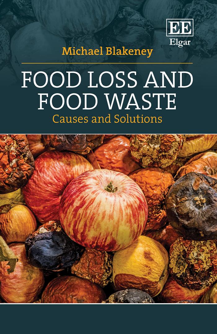Food Loss And Food Waste Causes And Solutions Michael Blakeney