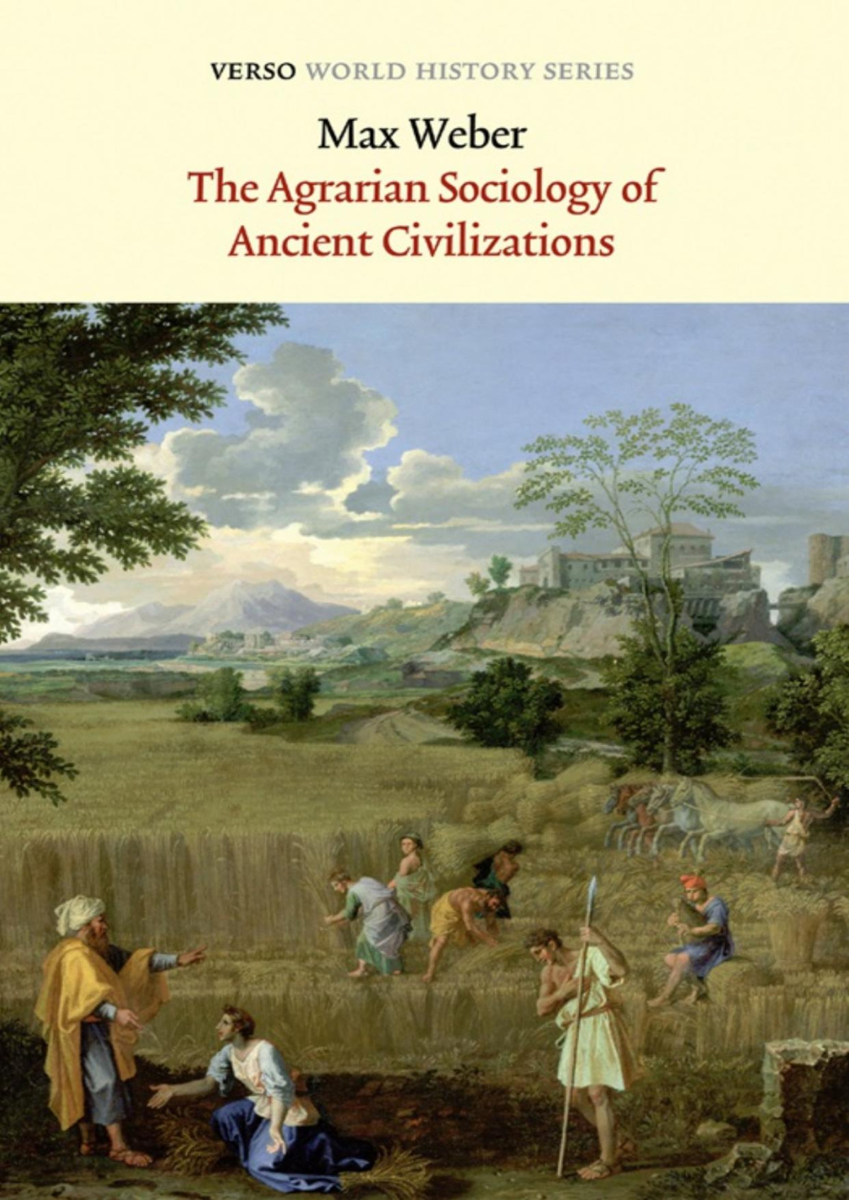 The Agrarian Sociology Of Ancient Civilizations Max Weber
