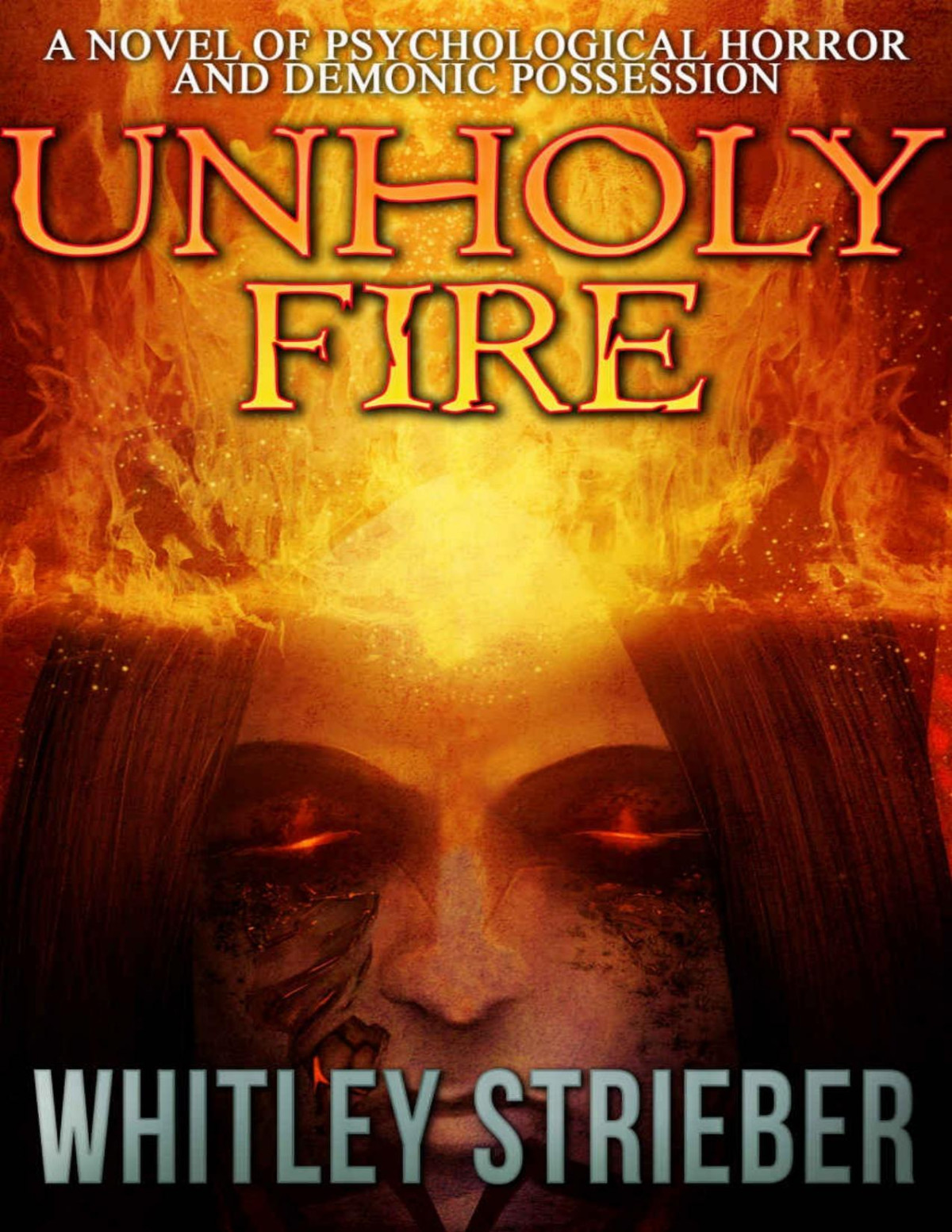 Unholy Fire Whitley Strieber