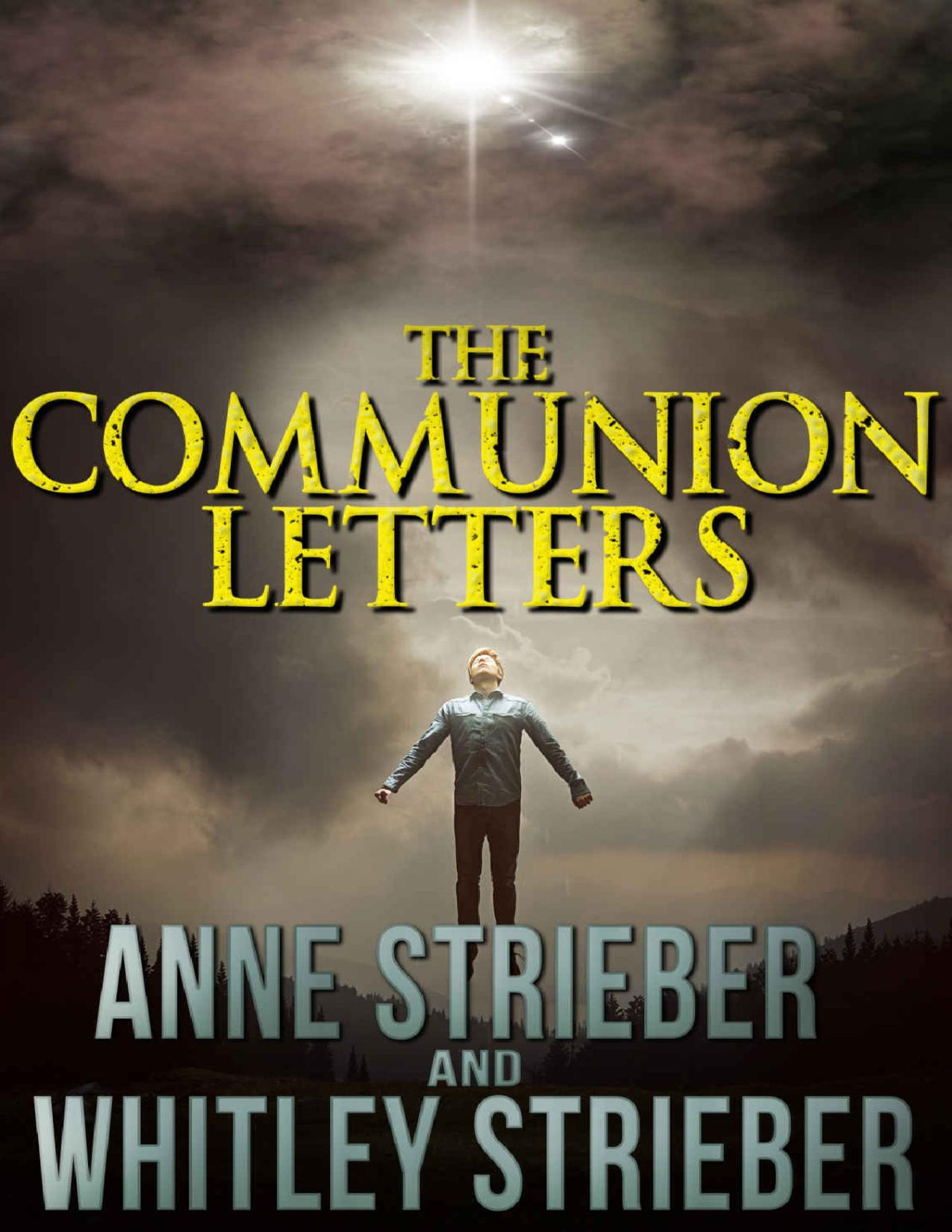 The Communion Letters Anne Strieber Whitley Strieber
