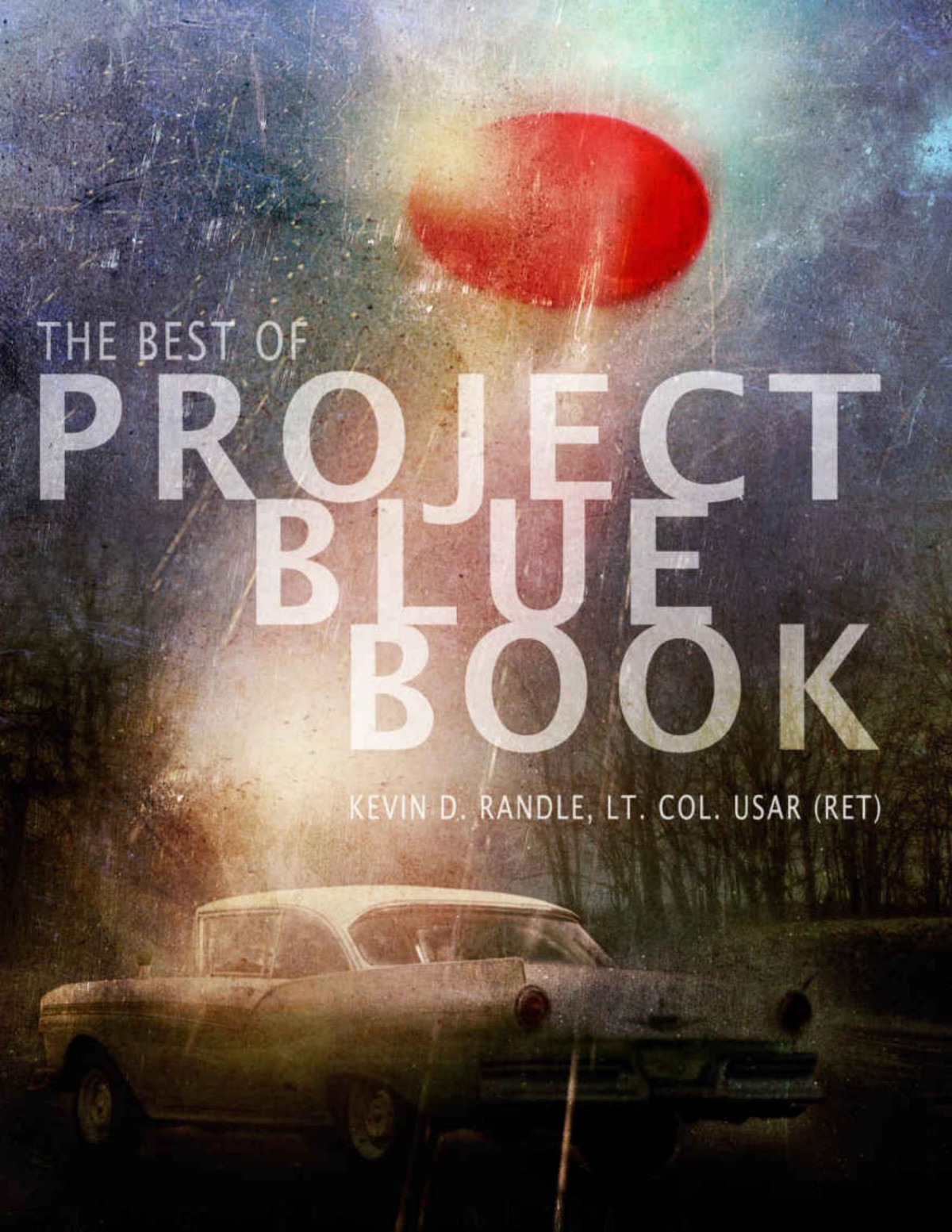 Kevin Douglas Randle The Best Of Project Blue Book Kevin Douglas Randle