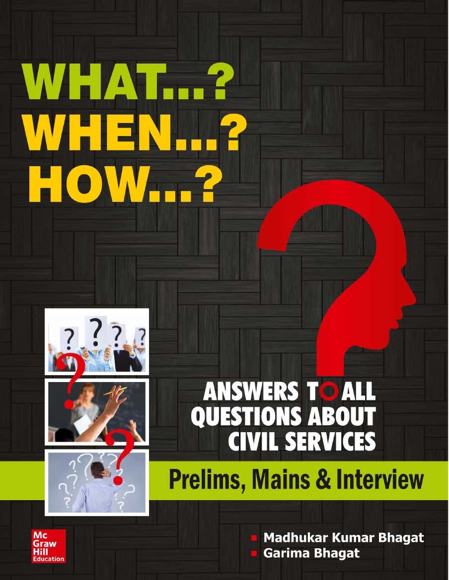 What When How Answers To All Questions About Civil Services Prelims Mains And Interview Latest Madhukar Kumar Bhagat