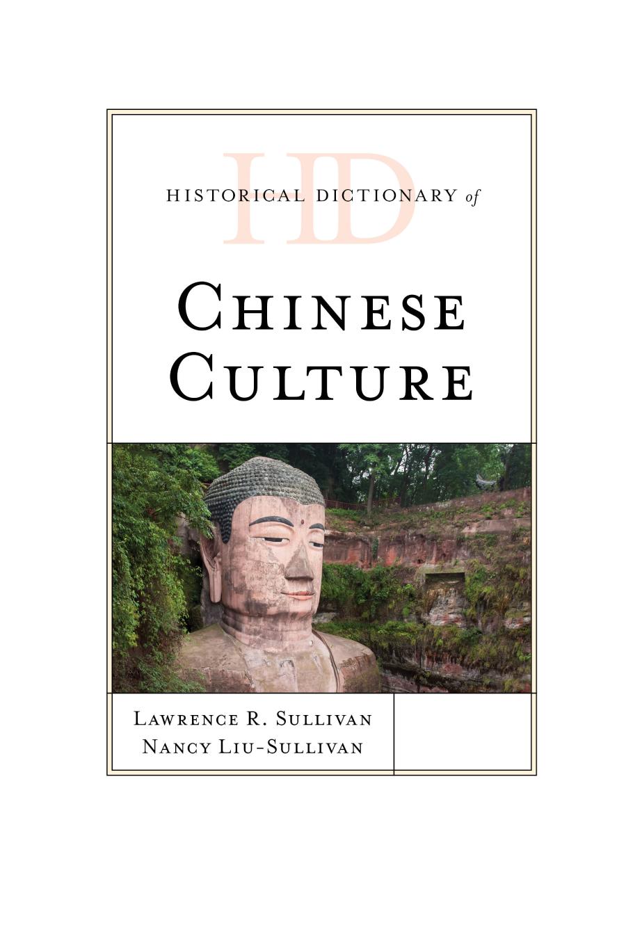 Historical Dictionary Of Chinese Culture Lawrence R Sullivan