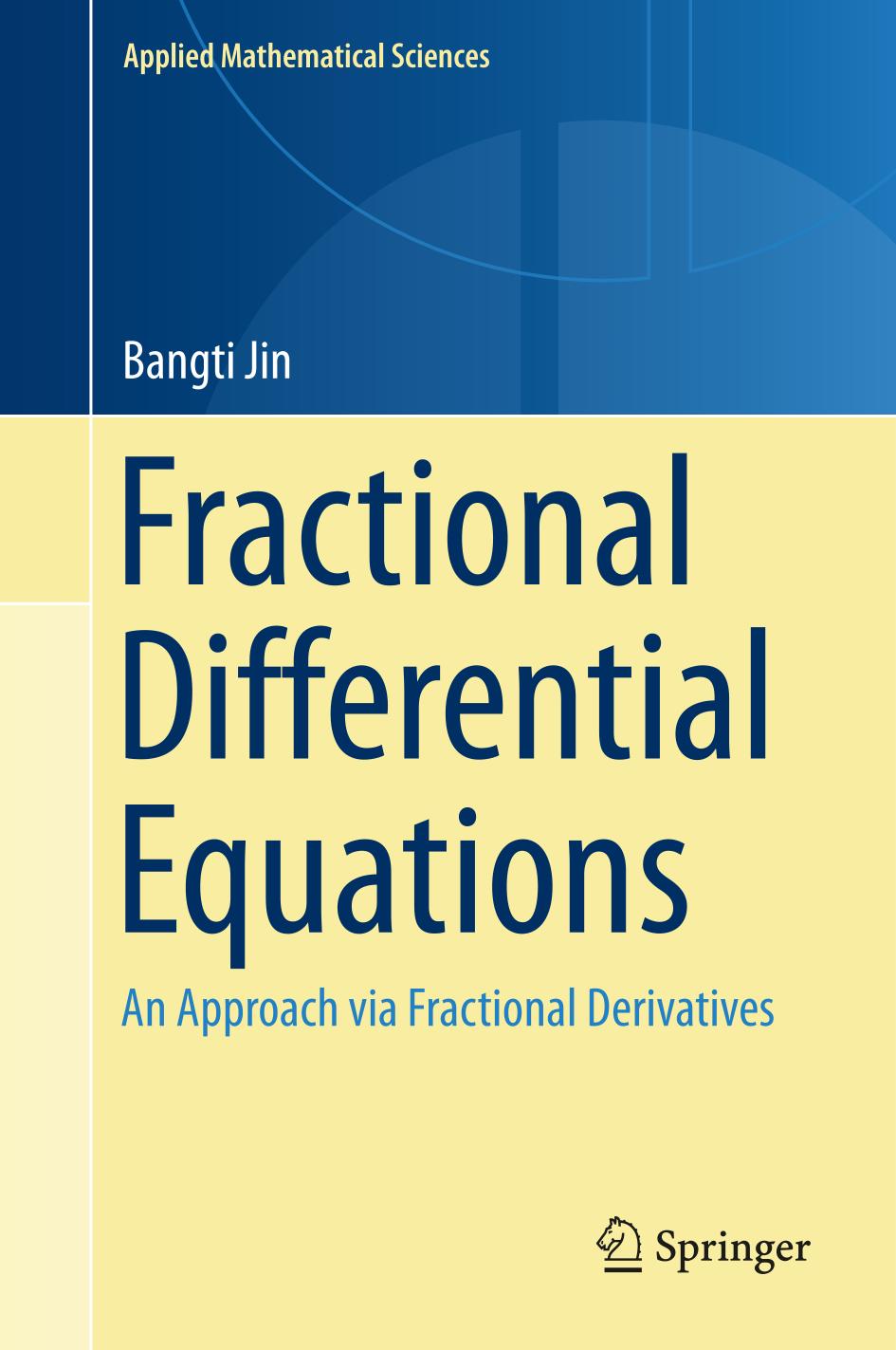 Fractional Differential Equations An Approach Via Fractional Derivatives 1st Edition Bangti Jin