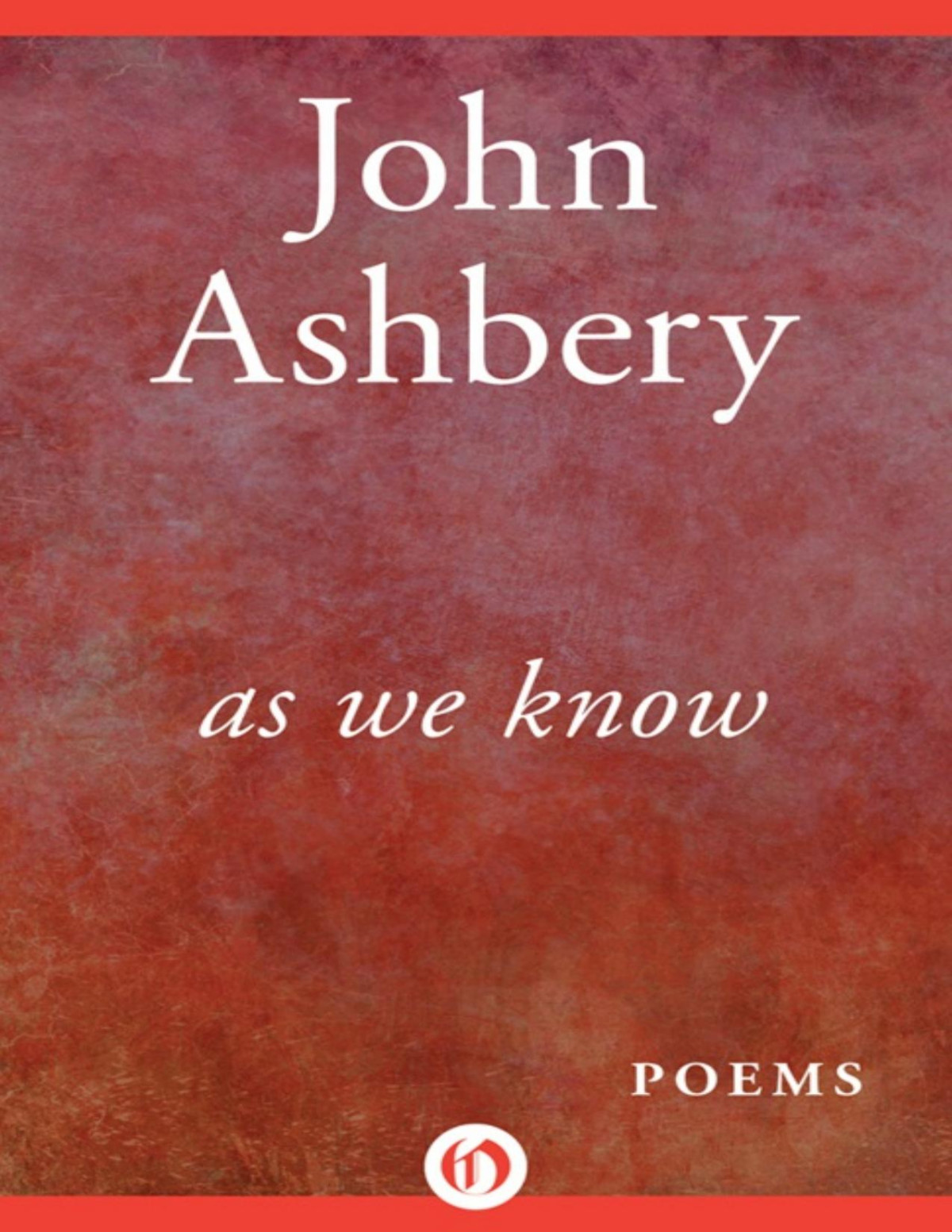 As We Know John Ashbery