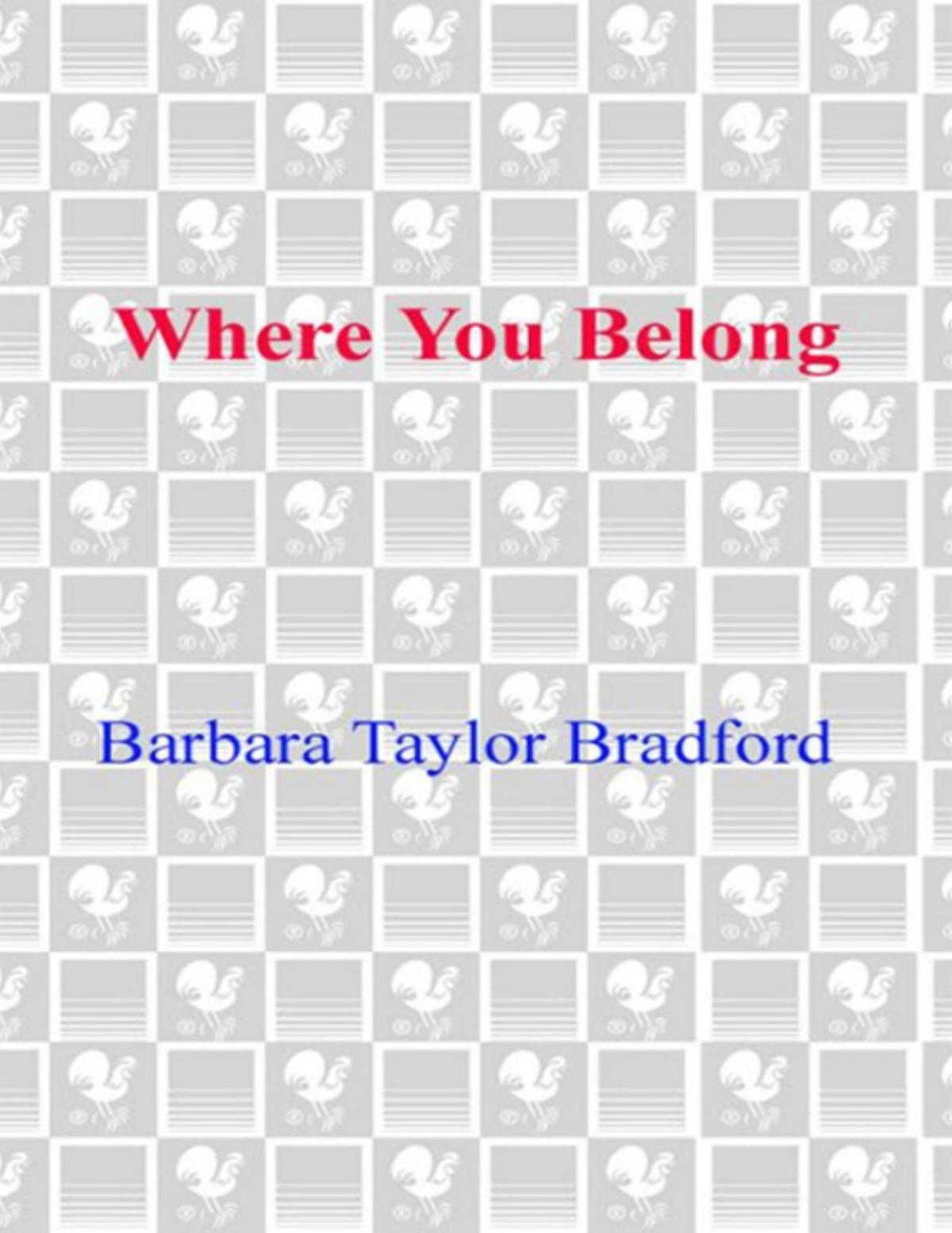Where You Belong Barbara Taylor Bradford