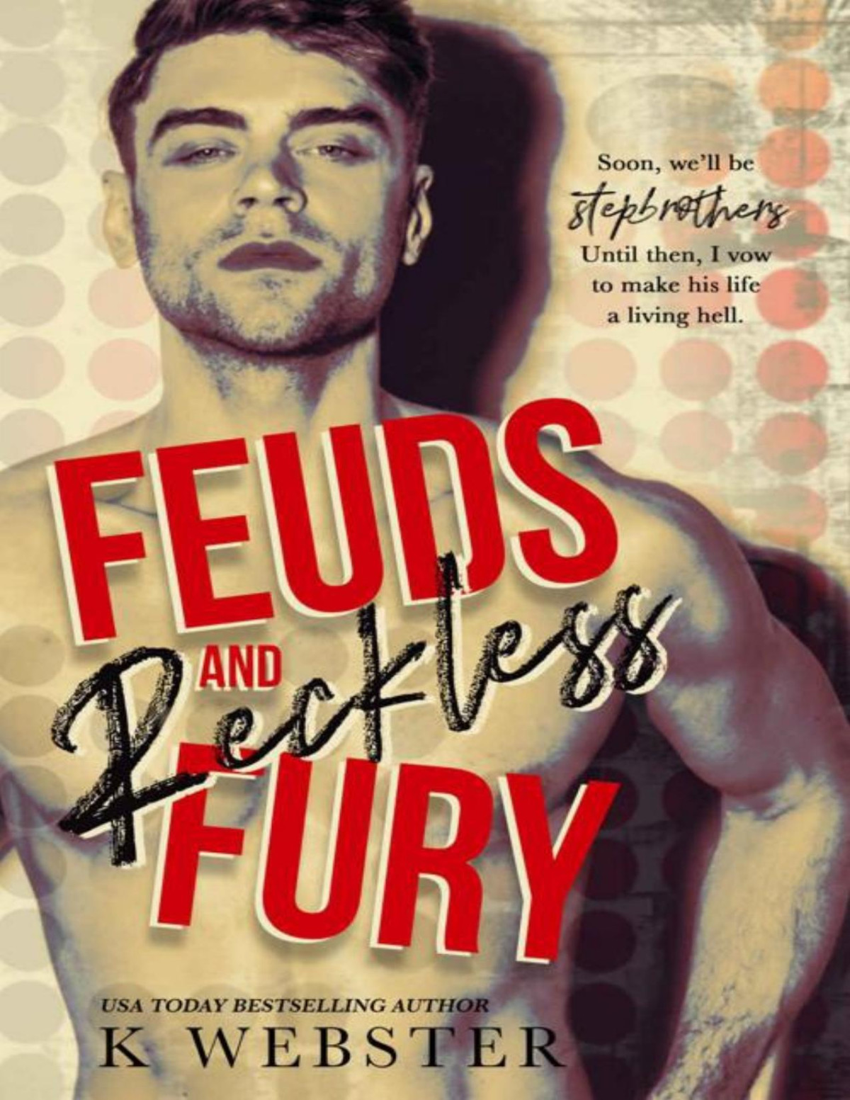 Feuds And Reckless Fury K Webster