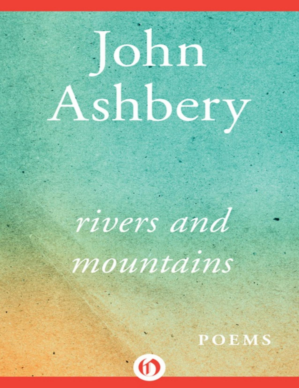 Rivers And Mountains John Ashbery