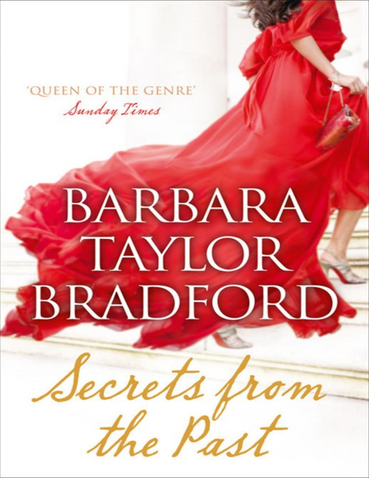 Secrets From The Past A Novel Barbara Taylor Bradford
