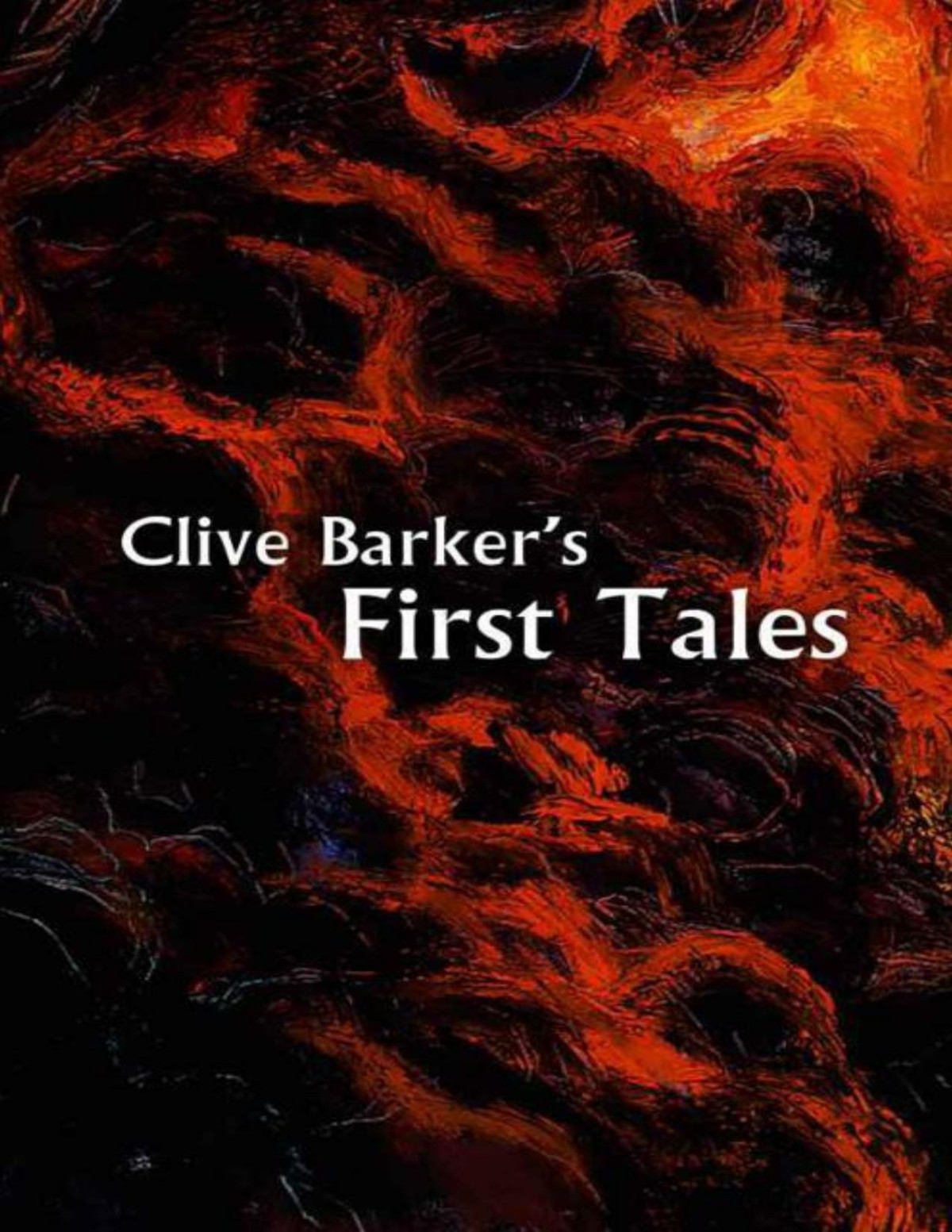 Clive Barkers First Tales Clive Barker