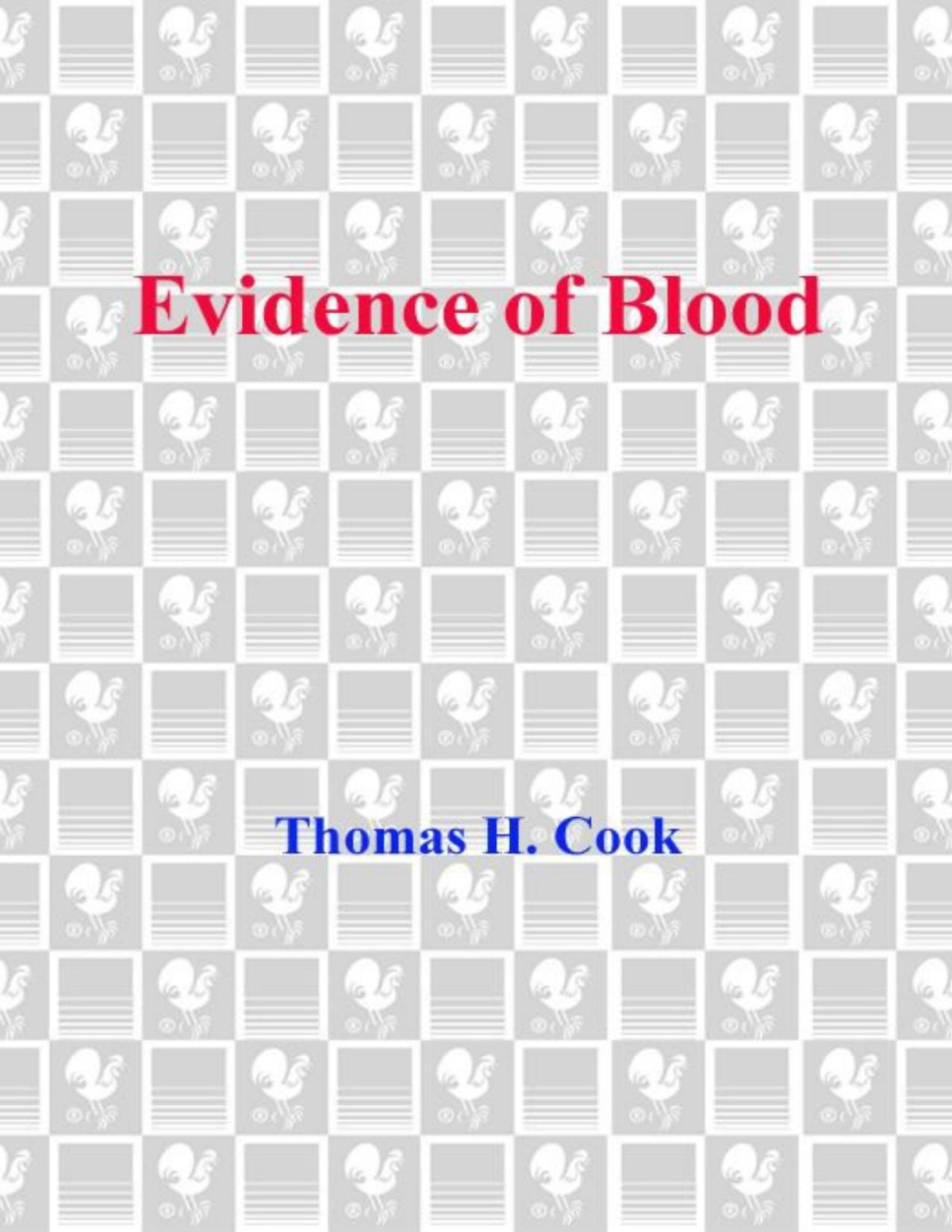 Evidence Of Blood Thomas H Cook