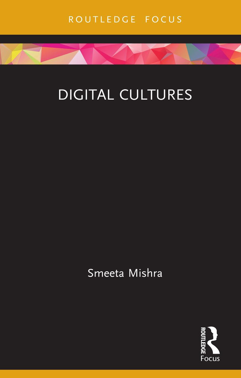 Digital Cultures 1st Edition Smeeta Mishra