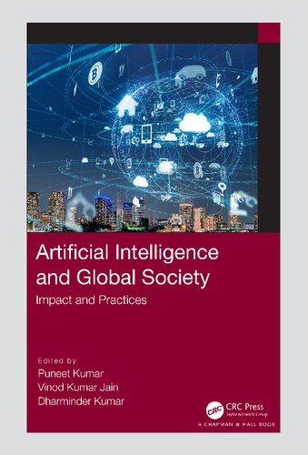 Artificial Intelligence And Global Society Impact And Practices 1st Edition Puneet Kumar Editor