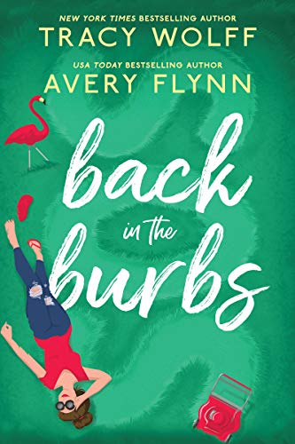 Back In The Burbs Avery Flynn Tracy Wolff