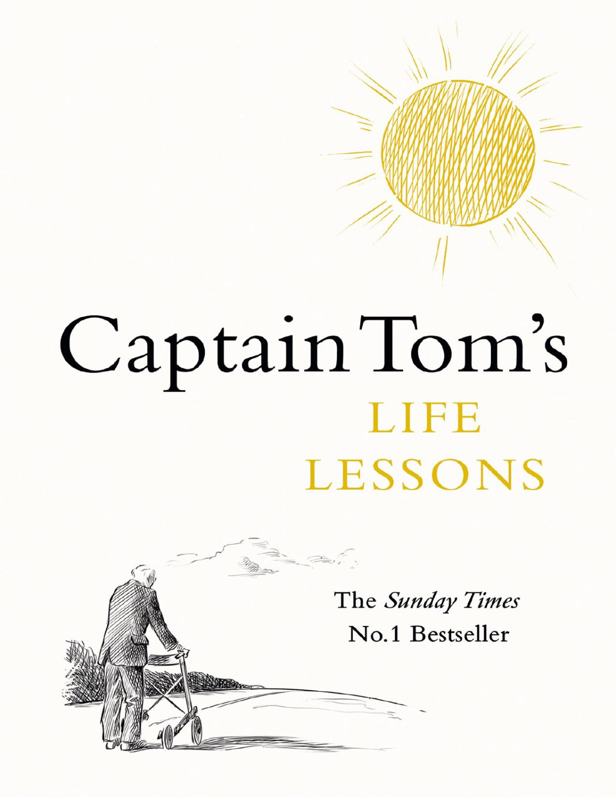 Captain Toms Life Lessons Captain Tom Moore