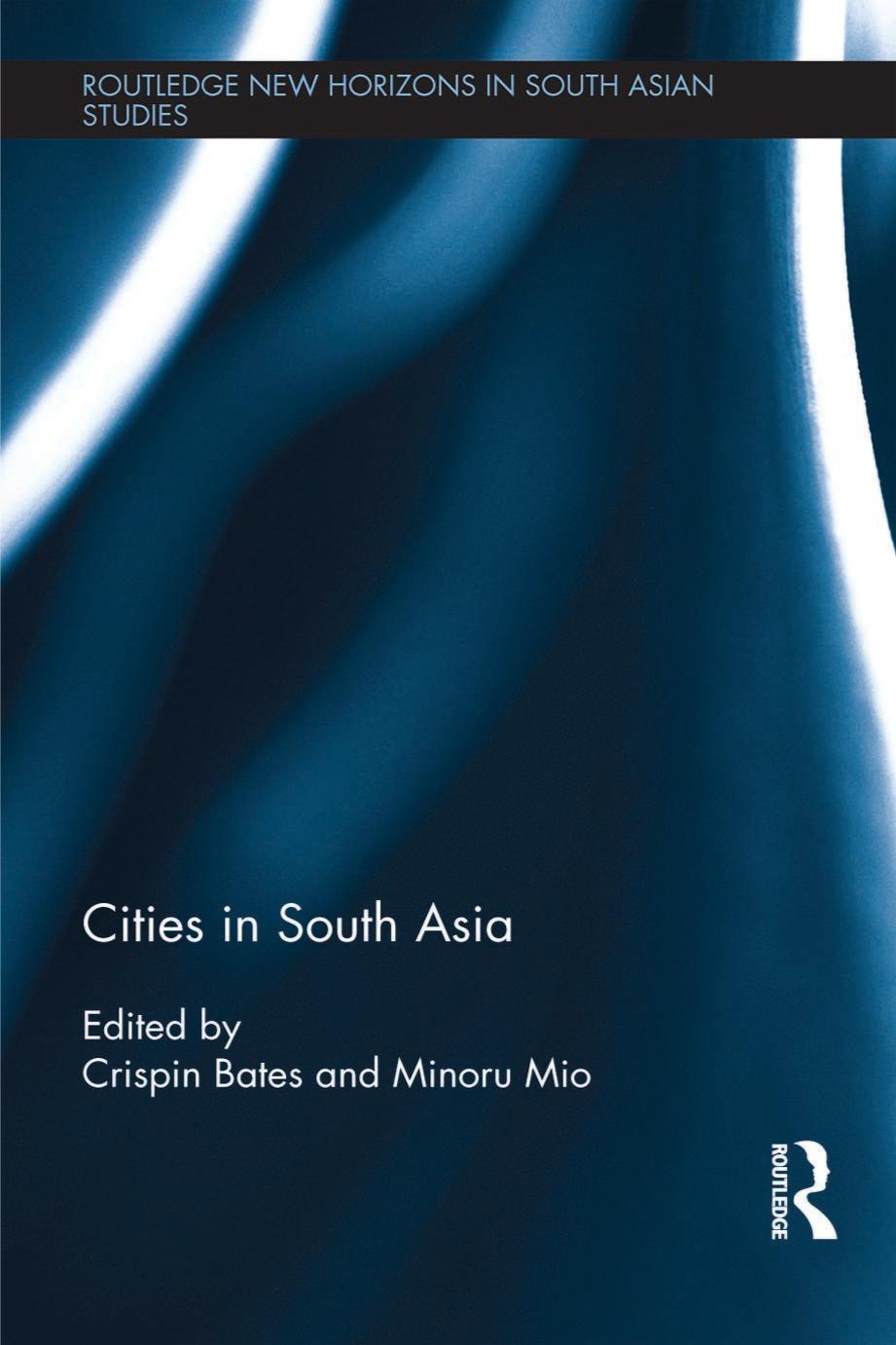 Cities In South Asia Crispin Bates Minoru Mio
