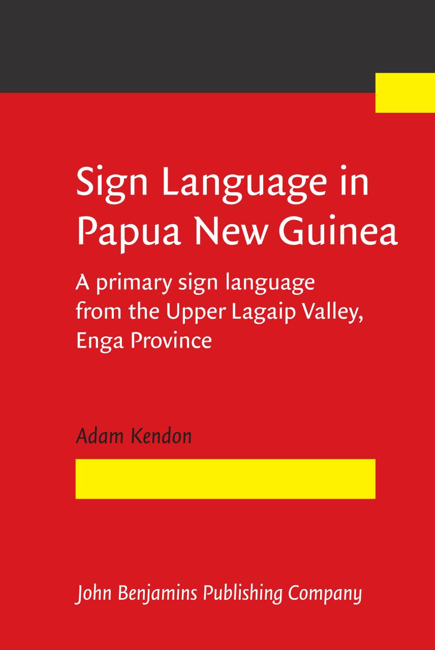 Sign Language In Papua New Guinea A Primary Sign Language From The Upper Lagaip Valley Enga Province Adam Kendon