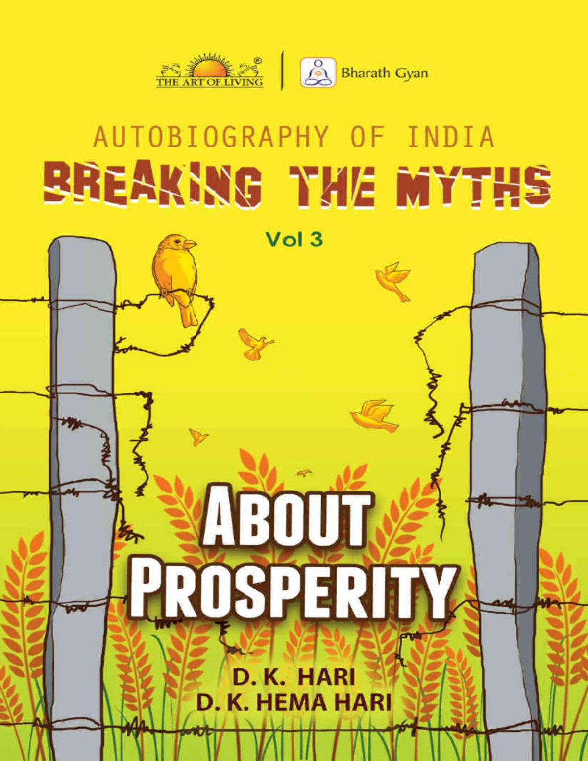 Autobiography Of India Breaking The Myths Volume 3 About Prosperity D K Hema Hari D K Hari