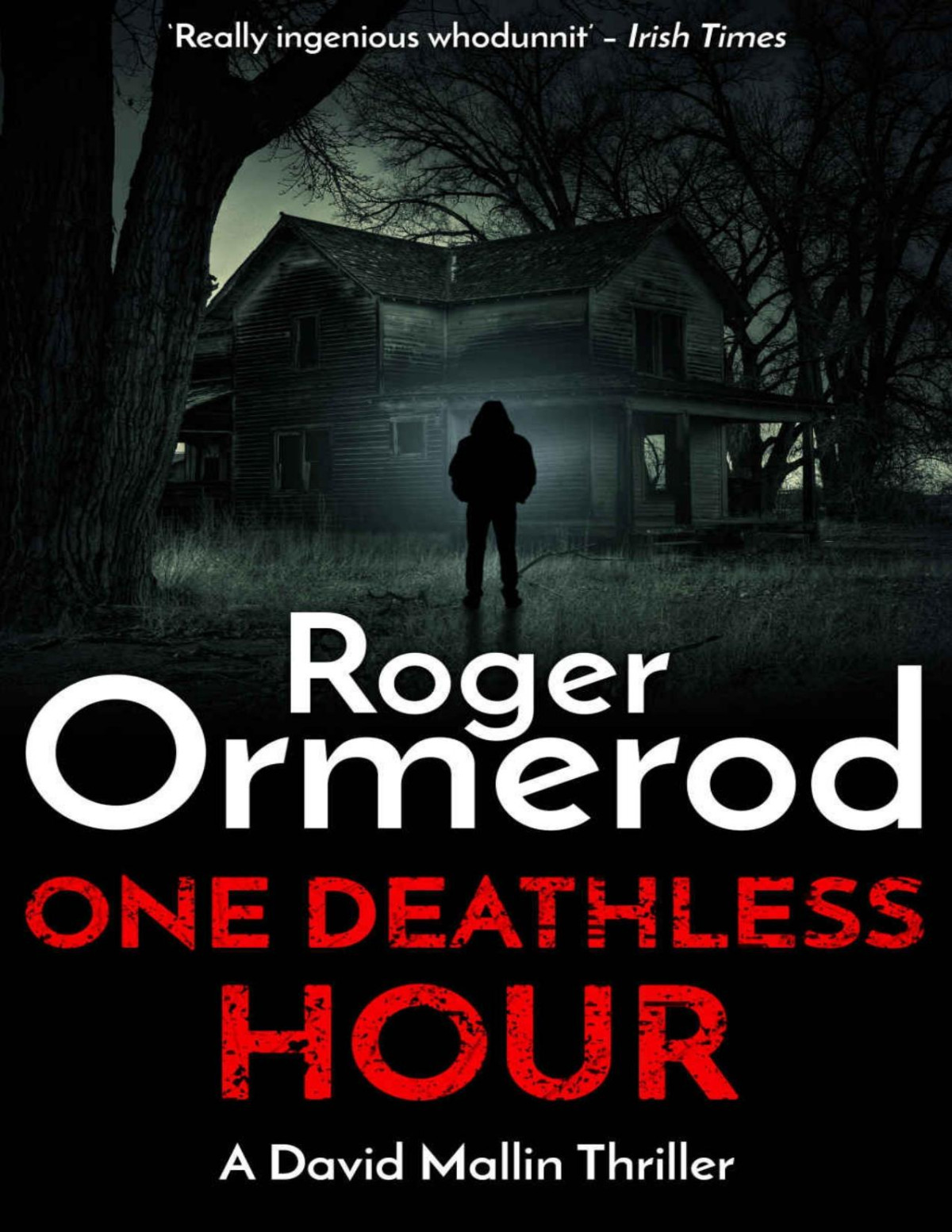 One Deathless Hour David Mallin Detective Series Book 16 Roger Ormerod