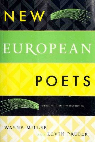 New European Poets Wayne Miller Editor Associate Professor Kevin Prufer Editor