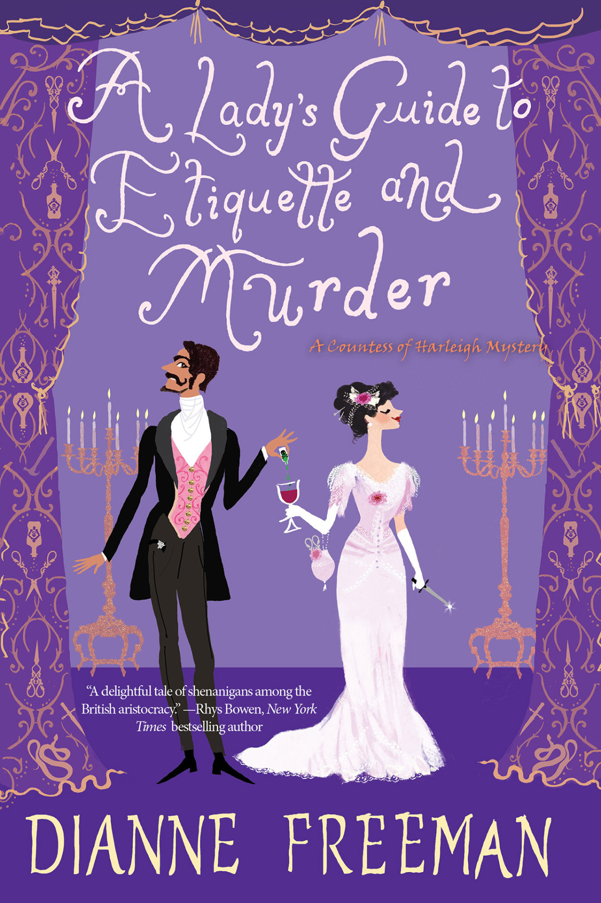 A Ladys Guide To Etiquette And Murder Countess Of Harleigh Mystery 1 Dianne Freeman