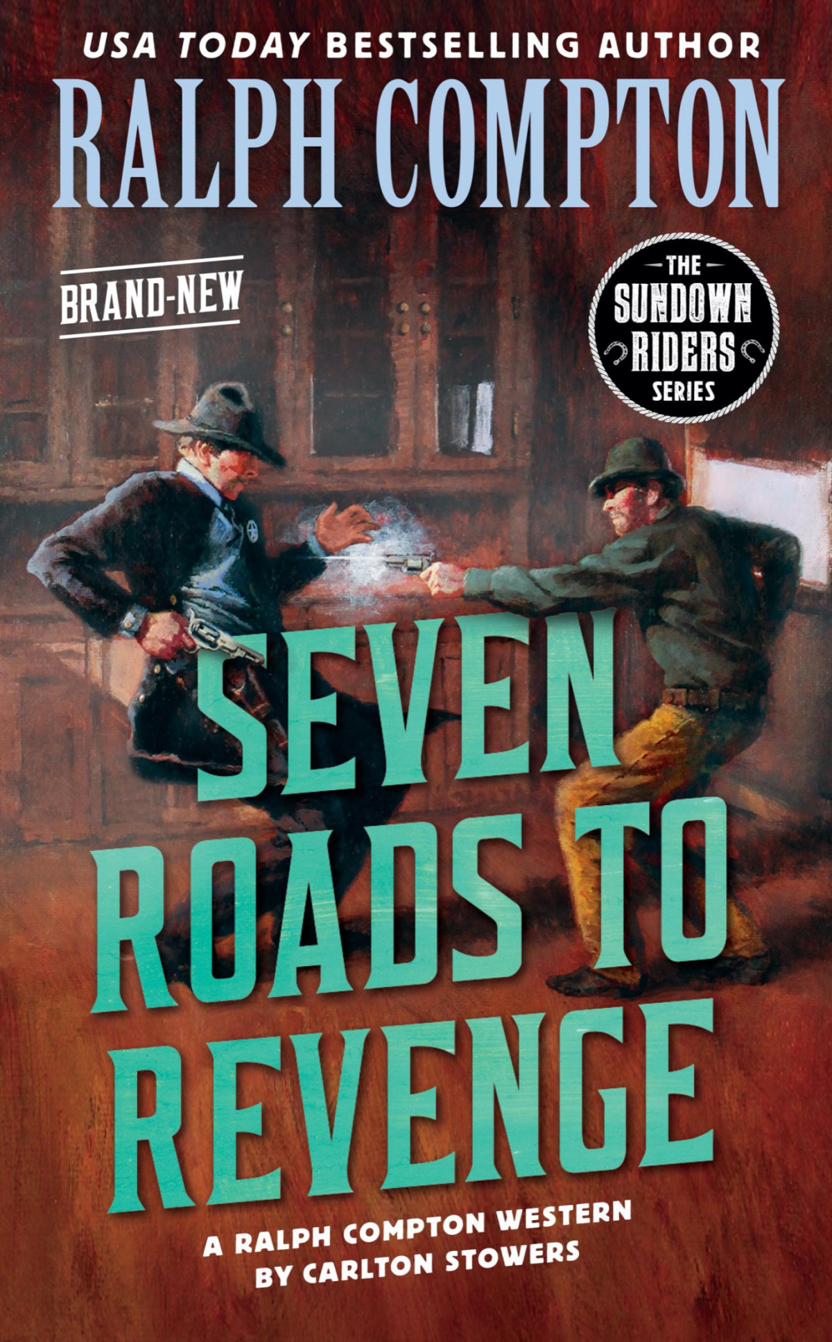 The Sundown Riders Seven Roads To Revenge Ralph Compton Carlton Stowers