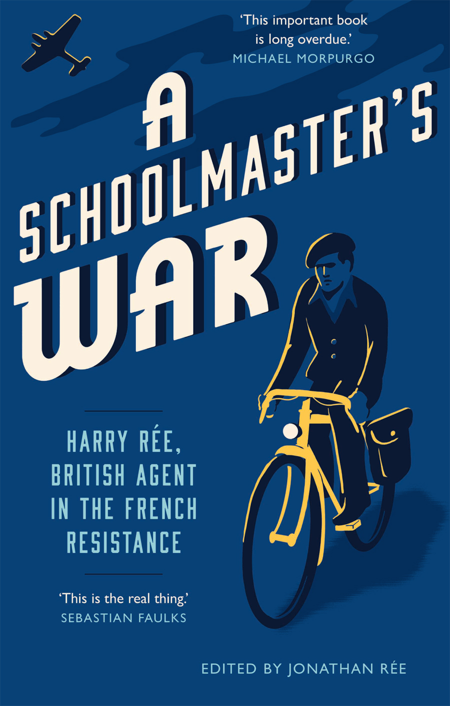A Schoolmasters War 1st Edition Edited By Jonathan Ree