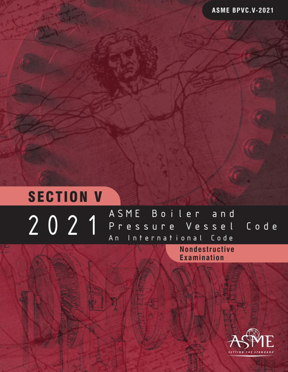2021 Asme Boiler And Pressure Vessel Code Section V Nondestructive Examinations 1st Edition Asme