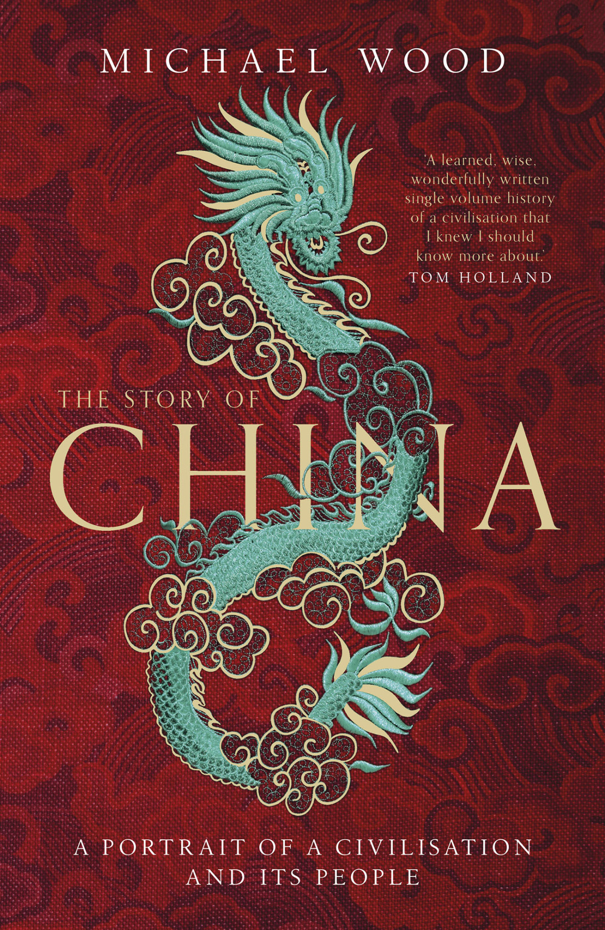 The Story Of China Michael Wood