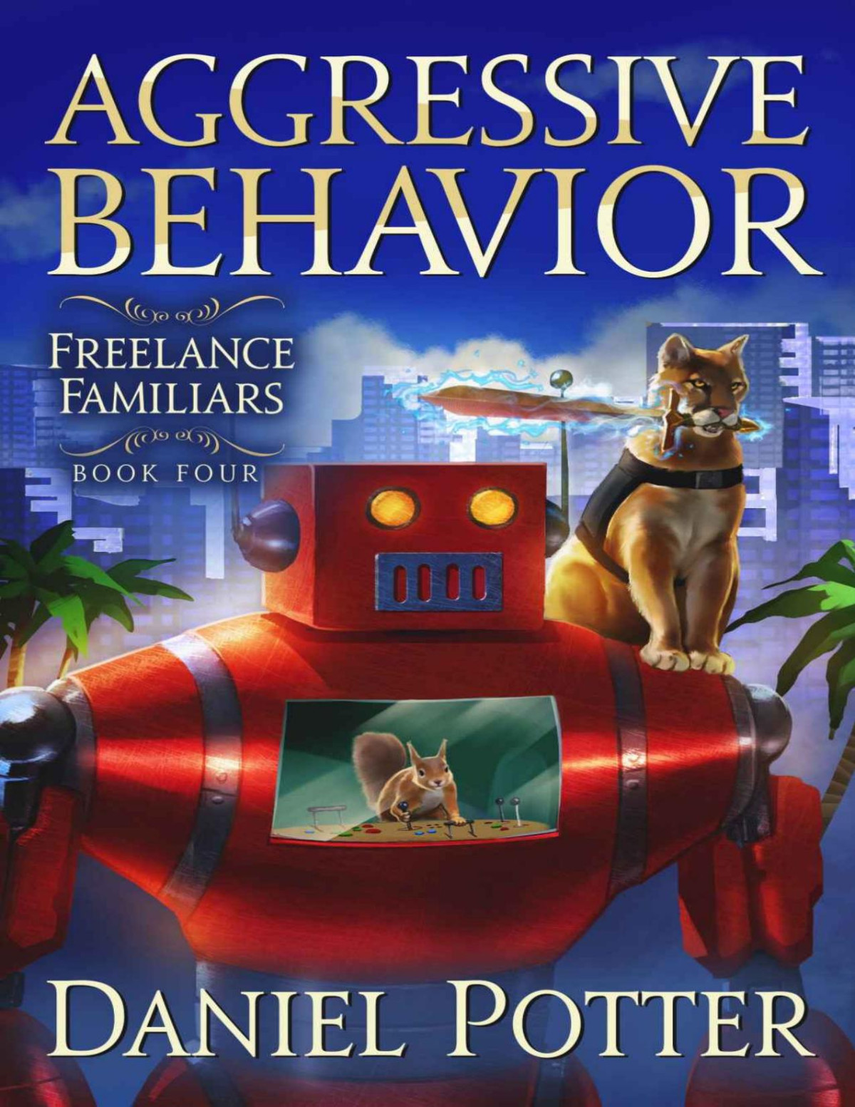 Freelance Familiars 04 Aggressive Behavior Daniel Potter