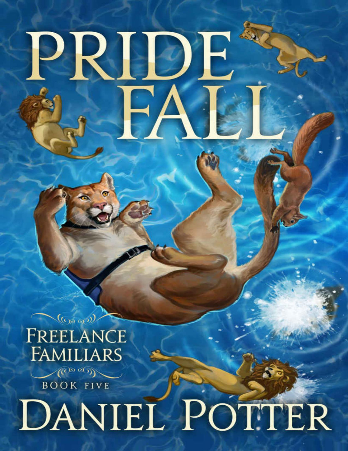 Freelance Familiars 05 Pride Fall Daniel Potter