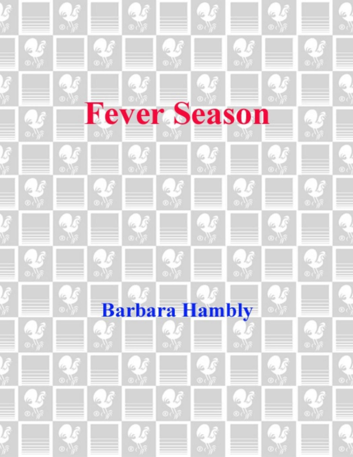 Fever Season Barbara Hambly