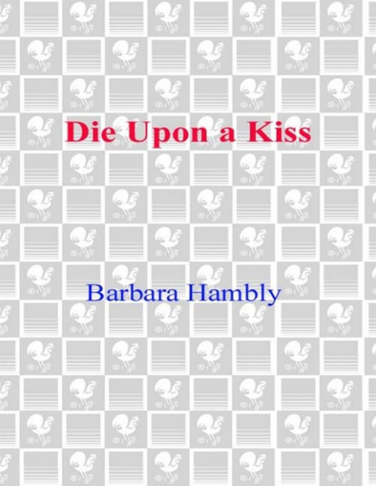 Die Upon A Kiss Barbara Hambly
